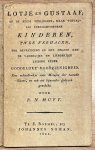 Muyt, P.N. - Schoolbook, 1822, Education | Lotje en Gustaaf; of de beide verlorene, maar toevallig teruggevondene kinderen (...) Te Z: Boemel, bij Johannes Noman, 1822, 67+(5)pp.