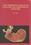 Pajkrt, Eva - First Trimester Ultrasound Screening for Chromosomal Anomalies