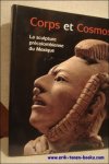 N/A; - CORPS ET COSMOS. LA SCULPTURE PRECOLOMBIENNE DU MEXIQUE,
