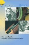 Muilerman, G.-J. - Time-based logistics. An analysis of the relevance, causes and impact.