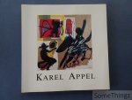 Alan Bowness and Rupert Martin. - Karel Appel. Gallery Guy Pieters. 5/6 - 5/7/1988.