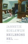 Koelewijn, Jannetje - Heilbrons hel Koelewijn, Jannetje - Heilbrons hel