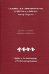 O'Shea, John M. & Ludwickson, John. - Archaeology and Ethnohistory of the Omaha Indians. The Big Village Site.