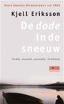 Eriksson, Kjell - DE DODE IN DE SNEEUW