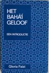 Faizi, Gloria - HET BAHA’I GELOOF.  Een Introductie.