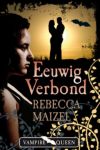 Maizel, Rebecca - Vampire Queen dl 1. Eeuwig verbond.