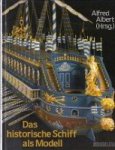 Albert, A - Das Historische Schiff als Modell 4