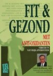 Carel Hoffman - Fit & gezond met anti-oxidanten Verbeter uw natuurlijk afweersysteem