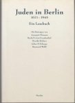 Andreas Nachama 163834, Julius Hans Schoeps 227245, Hermann Simon 72789, Annegret Ehmann 300383, Rachel Livné-Freudenthal 300384, Raymond Wolff 300385 - Juden in Berlin, 1671 - 1945 Ein Lesebuch