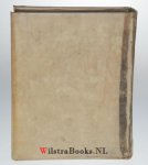 Hoeke, Petrus van - Ontledende Uitlegging over de Propheten Nahum, Habakuk en Zephanja. Voor yder Propheet gaat een Inleiding tot de Uitlegging, waar in de Tijd, de Aanleiding, het Oogmerk, de korte Inhoud, de Godlijkheid en Verdeeling van yder Voorsegging vertoo...