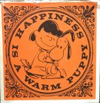 Schulz, Charles M. - Happiness is a warm puppy