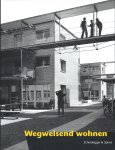 Stefan Hartmann, Dagmar Anderes, Daniel Kurz - Wegweisend Wohnen