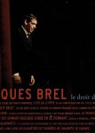 BREL, Jacques - Jacques Brel - le croit de rêver.
