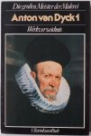 Larsen, Erik - Die grossen Meister der Malerei Anton van Dyck 1 Werkverzeichnis