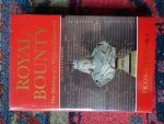 Prochaska, Frank - ROYAL BOUNTY The Making of a Welfare Monarchy