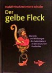 Rudolf Hirsch ; Rosemarie Schuder - Der gelbe Fleck
