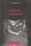 Mossevelde, Eddy van - Moeilijke leerlingen / druk 1