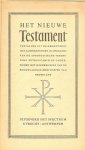 De Apologetische Vereniging 'Petrus Canisius' - HET NIEUWE TESTAMENT  ...   vertaling uit de grondtekst met aantekeningen