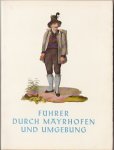 Raitmayr, dr. Erich - Führer durch Mayrhofen und Umgebung -- ein Wegweiser fur unsere Gaste Raitmayr, dr. Erich - Führer durch Mayrhofen und Umgebung -- ein Wegweiser fur unsere Gaste