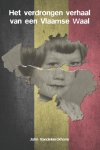 John Vandekerckhove - Het verdrongen verhaal van een Vlaamse Waal