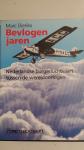 Dierikx, Marc - Bevlogen jaren. Nederlandse burgerluchtvaart tussen de wereldoorlogen.