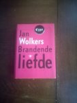 Wolkers, Jan - Brandende liefde Wolkers, Jan - Brandende liefde
