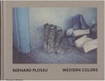 PLOSSU, Bernard - Bernard Plossu - Western colors.