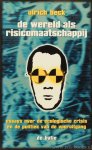 BECK, U. - De wereld als risiciomaatschappij. Essays over de ecologische crisis en de politiek van de vooruitgang. Samenstelling en inleiding: Maarten Hajer en Michiel Schwarz. Uit het Duits vertaald door Inge van der Aart.
