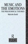 Malcolm Budd - Music and the Emotions - The Philosophical Theories Malcolm Budd - Music and the Emotions - The Philosophical Theories