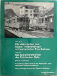 Claude Jeanmaire - Die elektrischen und Diesel-Triebfahrzeuge schweizerischer Eisenbahnen Vierter Teil: Die Gleichstromlinien der Rhätischen Bahn (BB -BM - ChA = RhB)