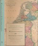 Freriks, Kester, Joyce Roodnat en Erik van Zuylen - Wandelingen der Neederlanden: Hedendaagse voetreizen door historisch Nederland