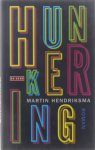 Martin Hendriksma - Hunkering