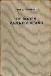 Baren, j. van - De bodem van Nederland.  Deel 1: De vormingen, ouder dan het Kwartair; Deel 2: Het Kwartair + supplement