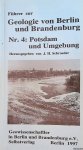 Schroeder, J.H. - Führer zur Geologie von Berlin und Brandenburg. No. 4: Potsdam und Umgebung