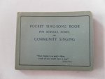 Chamberlain, Mabel - Pocket Sing-Song Book for Schools, Homes and Community Singing