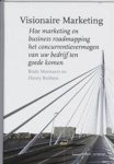 Moenaert, Rudy . & Henry Robben . [ isbn 9789077432020 ] - Visionaire Marketing . ( Hoe marketing en business roadmapping het concurrentievermogen van uw bedrijf ten goede komen . ) Differentiatie, het zich onderscheiden van zijn concurrenten, is het uitgangspunt van marketing. De 'business roadmapping' -