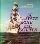 Schauffelen, Otmar - De laatste grote zeilschepen