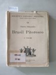 Ribeyrolles, Charles: - Brasil Pitoresco : 2. Volume :