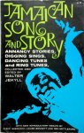 Walter Jekyll - Jamaican Song and Story Annancy stories, digging sings, ring tunes, and dancing tunes