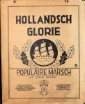 Sluijter, Johan: - Hollandsch glorie. Populaire marsch