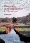 Baas, Henk - e.a. (redactie) - Historisch cultuurlandschap in Nederland. Vijf bijdragen