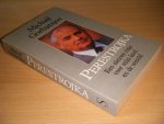 Michail Gorbatsjov - Perestrojka Een nieuwe visie voor mijn land en de wereld