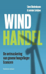 Eikelenboom, Siem; Schrijver, Jorinde - Windhandel. De ontmaskering van groene hoogvlieger Econcern.