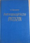 Sieweke, Herbert - ANTHROPOSOPHISCHE MEDIZIN. Studien zu ihren Grundlagen