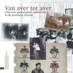  - VAN AVER TOT AVER gids voor genealogisch onderzoek in de provincie Utrecht