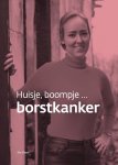 Eva Visser - Huisje, boompje ... borstkanker