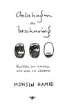 Mohsin Hamid - Onbehagen en beschaving