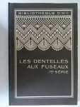 Dilmont, Therese de. - Les dentelles aux fuseaux. 1 re série. Bibliotheque D.M.C.