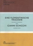 Schicchi, Gianni - Alexander von Zemlinsky - Eine Florentinische Tragodie