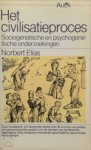Norbert Elias, Willem Kranendonk - Het civilisatieproces sociogenetische en psychogenetische onderzoekingen